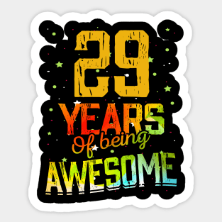 29 Years Of Being Awesome Gifts 29th Anniversary Gift Vintage Retro Funny 29 Years Birthday Men Women Sticker